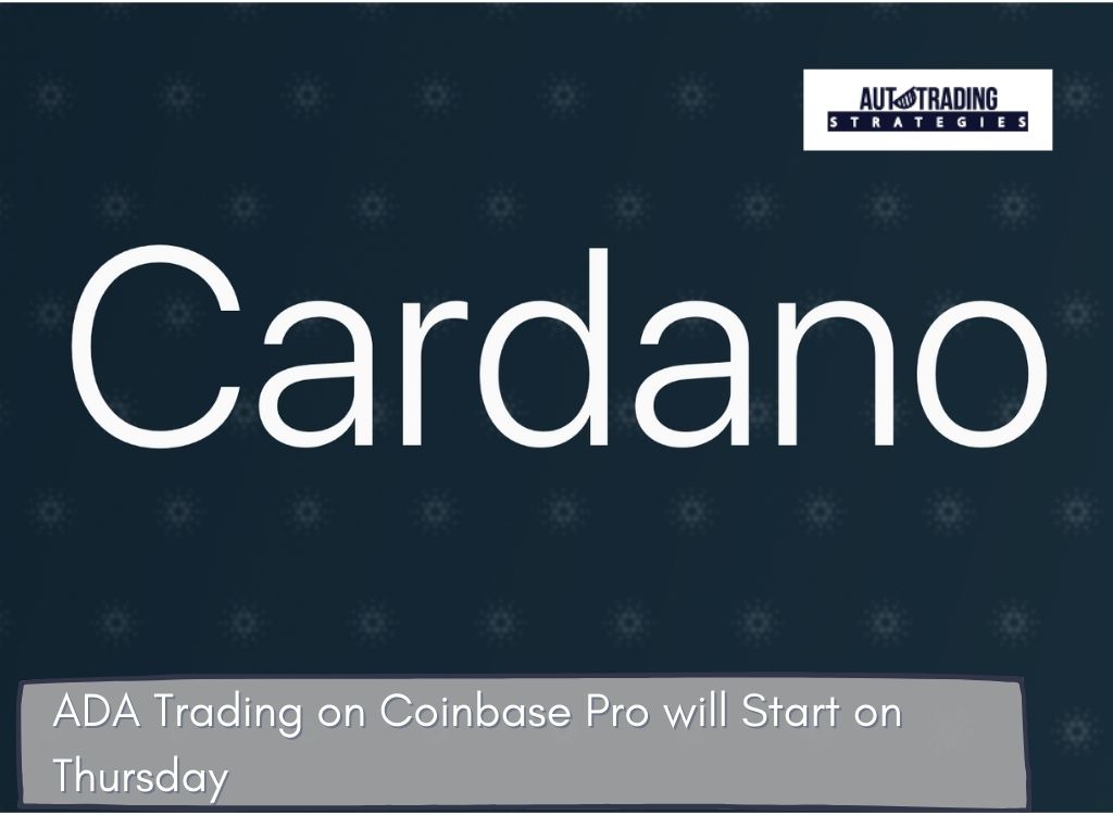 ADA Trading on Coinbase Pro will Start on Thursday