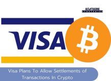 Visa Plans To Allow Settlements of Transactions In Crypto