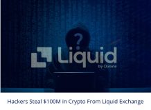 Hackers Steal $100M in Crypto From Liquid Exchange