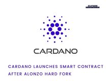 Cardano Launches Smart Contract after Alonzo Hard Fork