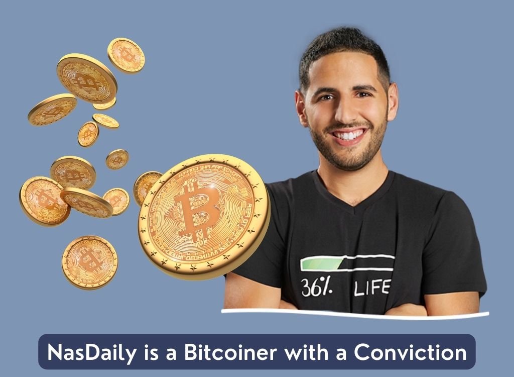 NasDaily is a Bitcoiner with a Conviction