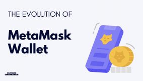 The Evolution of MetaMask Wallet<